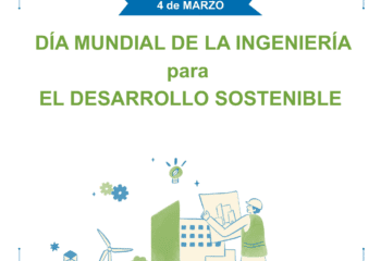Celebramos el Día Mundial de la Ingeniería para el Desarrollo Sostenible